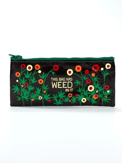 Quirksy Pencil Case - Bag Has Weed In It Quirksy gifts australia